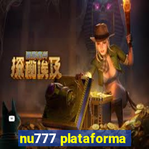 nu777 plataforma